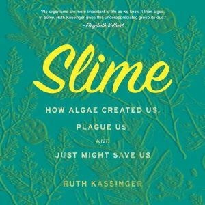Slime, Ruth Kassinger