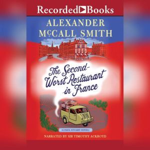The SecondWorst Restaurant in France..., Alexander McCall Smith