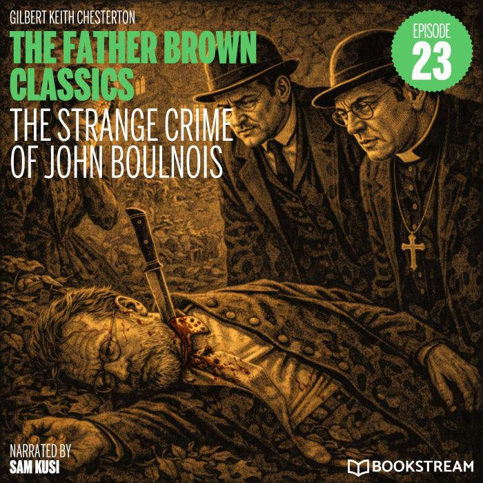 The Strange Crime of John Boulnois T..., G. K. Chesterton