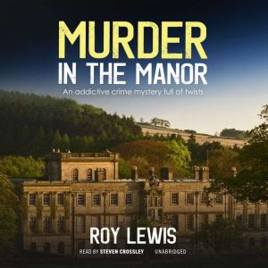 Murder in the Manor, Roy Lewis