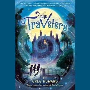 The Travelers, Greg Howard