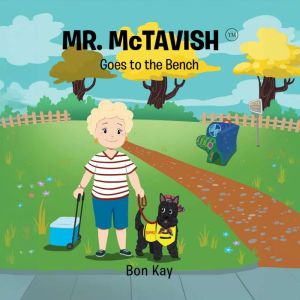MR. McTAVISH Goes to the Bench, Bon Kay