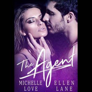 The Agent: An Alpha Billionaire Romance