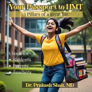 YOUR PASSPORT TO HMT: 3 pillars of great life