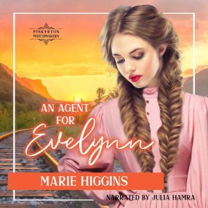 An Agent for Evelynn, Marie Higgins