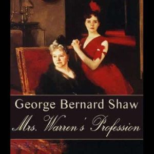 Mrs. Warrens Profession, George Bernard Shaw