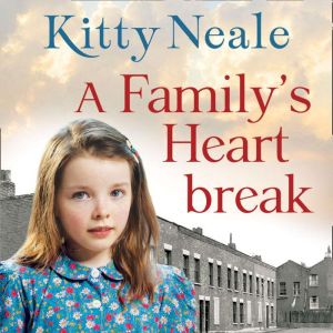 A Familys Heartbreak, Kitty Neale