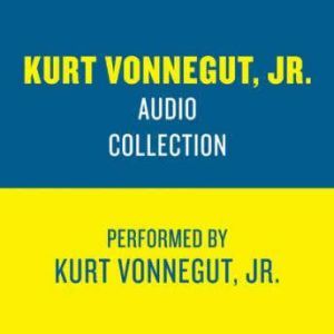 The Kurt Vonnegut Jr. Audio Collectio..., Kurt Vonnegut, Jr.