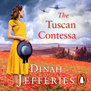 The Tuscan Contessa: A heartbreaking new novel set in wartime Tuscany