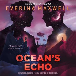 Oceans Echo, Everina Maxwell