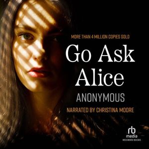 Go Ask Alice, Anonymous