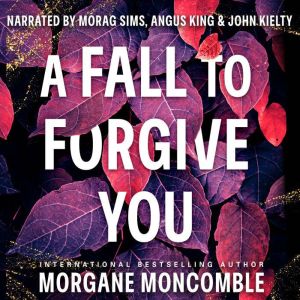 A Fall to Forgive You, Morgane Moncomble