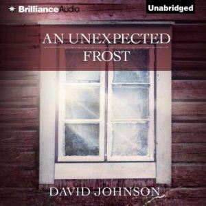 Unexpected Frost, An, David Johnson