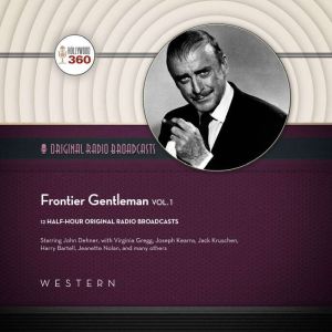 Frontier Gentleman, Vol. 1, Hollywood 360
