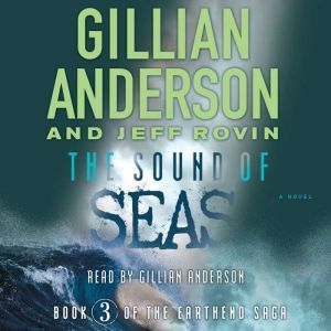 The Sound of Seas, Gillian Anderson