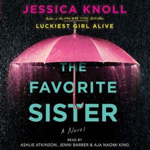 The Favorite Sister, Jessica Knoll