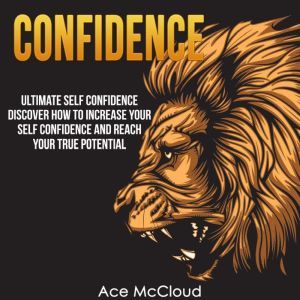Confidence Ultimate Self Confidence..., Ace McCloud