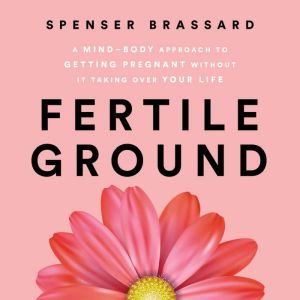 Fertile Ground, Spenser Brassard