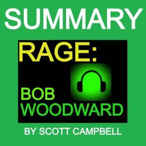 Summary Rage Bob Woodward, Scott Campbell