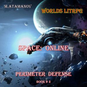 Space Online Perimeter Defense Book..., M.Atamanov