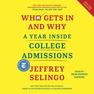 Who Gets In and Why, Jeffrey Selingo
