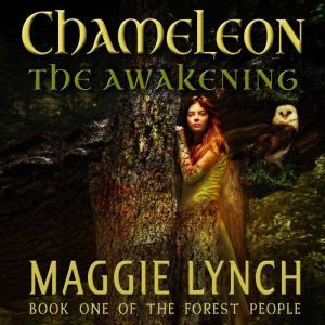 Chameleon The Awakening, Maggie Lynch
