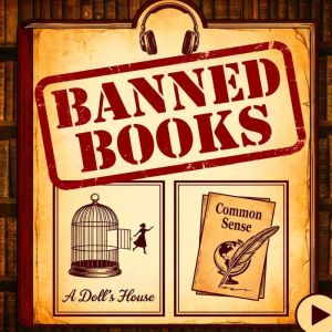 Banned Books  A Dolls House  Common Sense