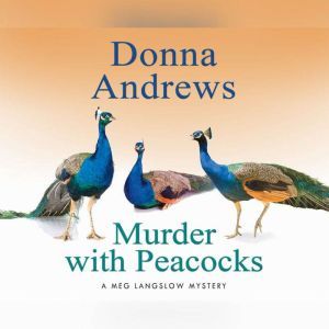 Murder with Peacocks, Donna Andrews