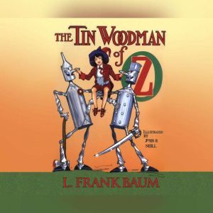 Tin Woodman of Oz, The, L. Frank Baum