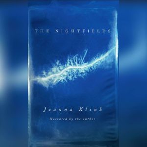 The Nightfields, Joanna Klink
