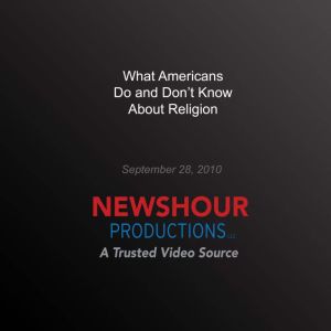 What Americans Do and Dont Know Abou..., PBS NewsHour
