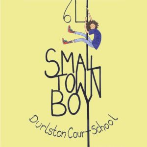 Small Town Boy, Durlston Court School