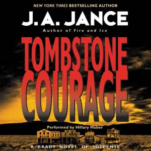 Tombstone Courage, J. A. Jance