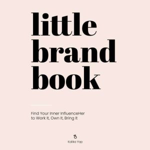 Little Brand Book, Kalika Yap