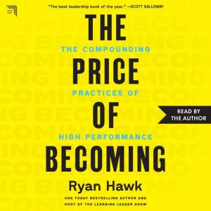 The Price of Becoming, Ryan Hawk