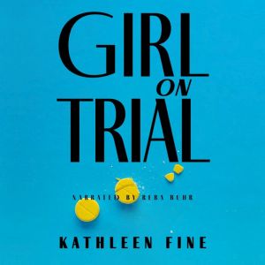 Girl on Trial, Kathleen Fine