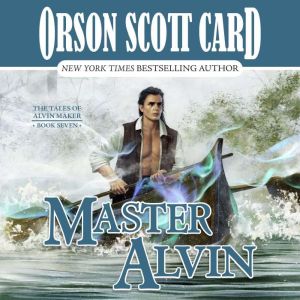 Master Alvin, Orson Scott Card