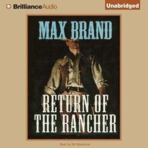 Return of the Rancher, Max Brand
