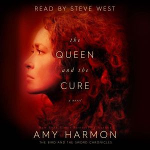 The Queen and The Cure The Bird and ..., Amy Harmon