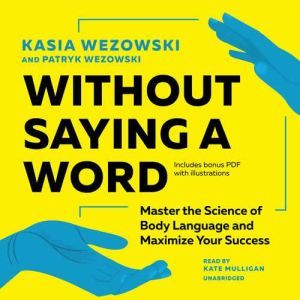 Without Saying a Word, Kasia Wezowski Patryk Wezowski