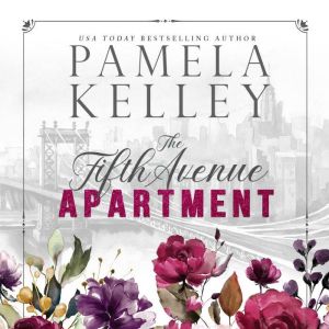 The Fifth Avenue Apartment, Pamela M. Kelley