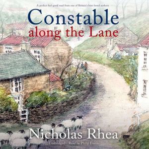 Constable along the Lane, Nicholas Rhea