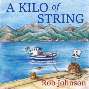 A Kilo of String, Rob Johnson