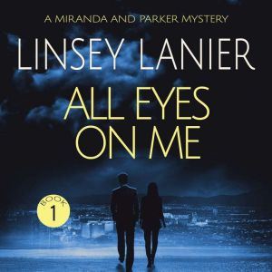 All Eyes on Me, Linsey Lanier