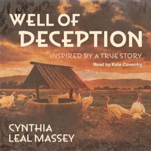 Well of Deception, Cynthia Leal Massey