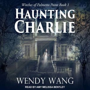 Haunting Charlie, Wendy Wang