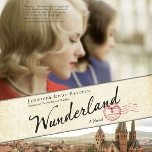 Wunderland, Jennifer Cody Epstein