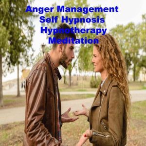 Anger Management Self Hypnosis Hypnot..., Key Guy Technology