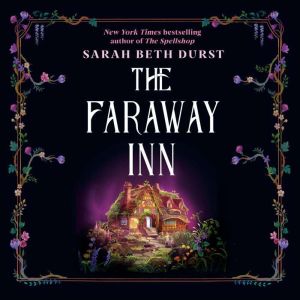 The Faraway Inn, Sarah Beth Durst