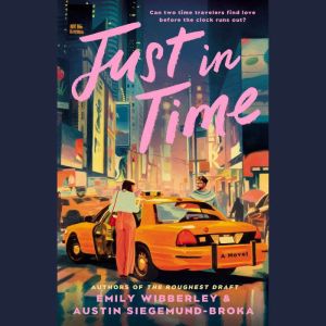Just in Time, Emily Wibberley